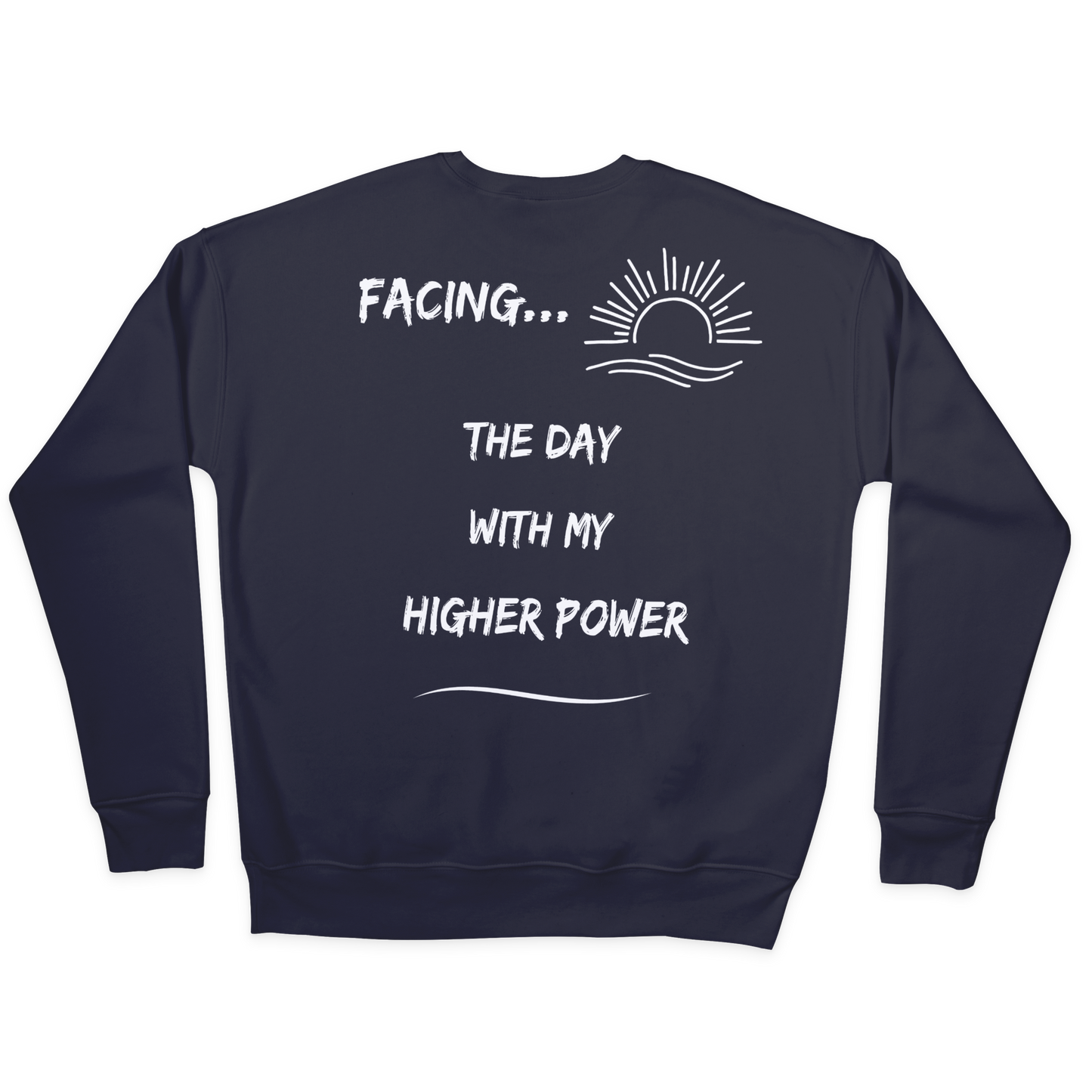 Higher Power Sweatshirt, positive apparel, positive clothing, wear your story, FaceForward, back