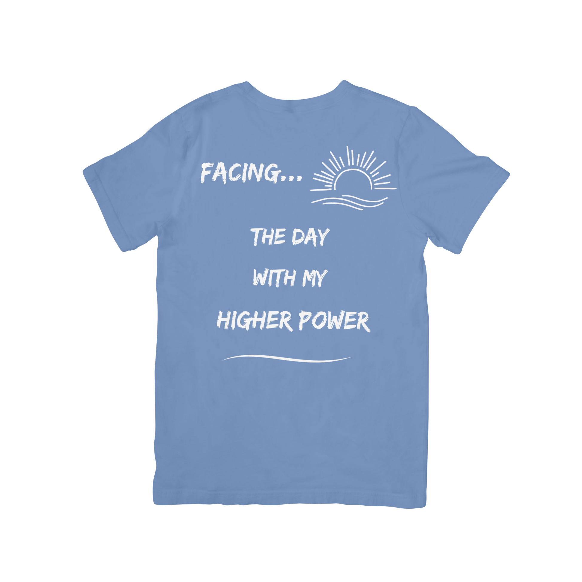 Higher Power T-Shirt, positive apparel, positive clothing, wear your story, FaceForward, back