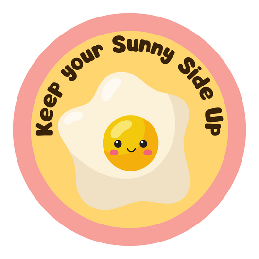 Keep Your Sunny Side Up Sticker