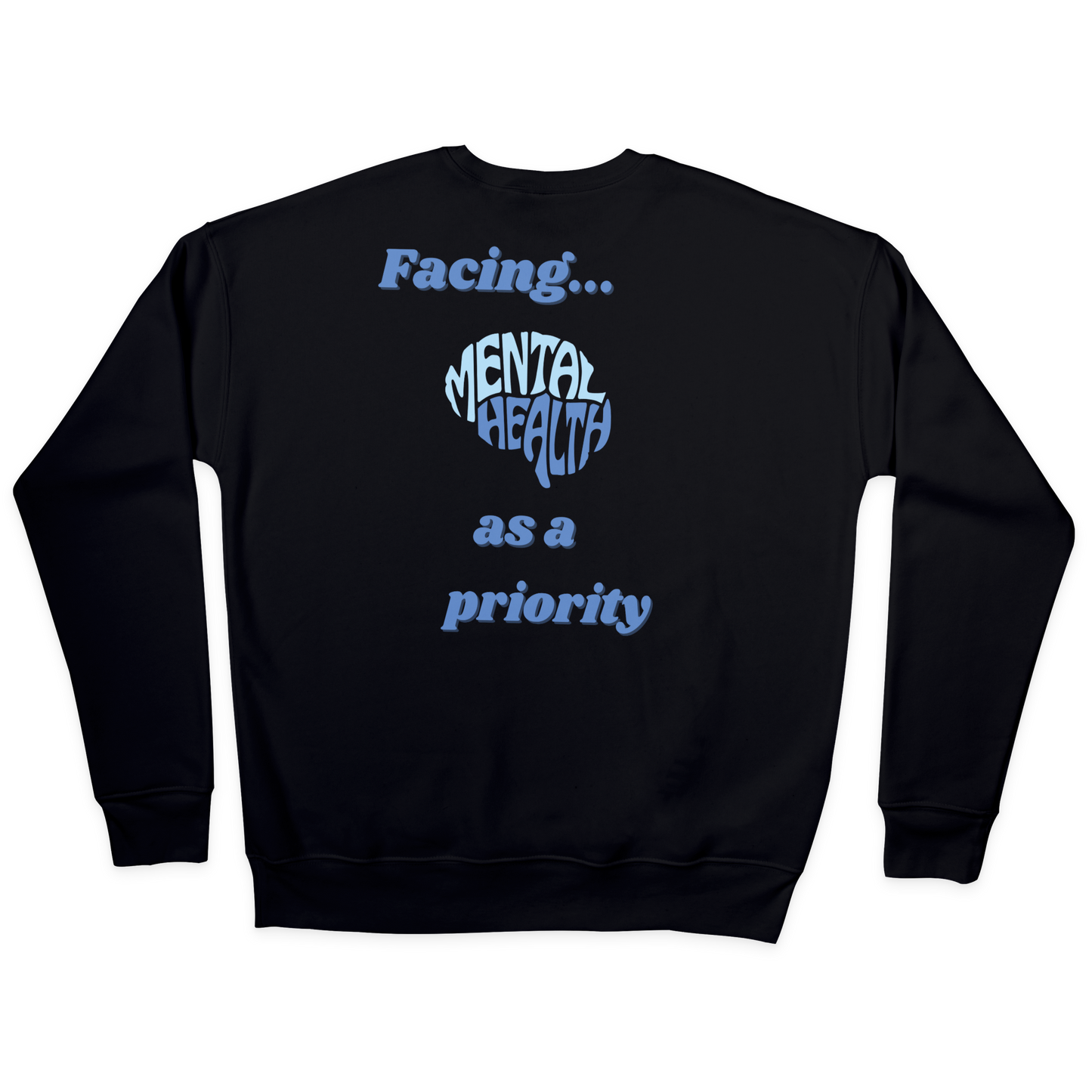 Mental Health Sweatshirt, positive apparel, positive clothing, wear your story, FaceForward, back