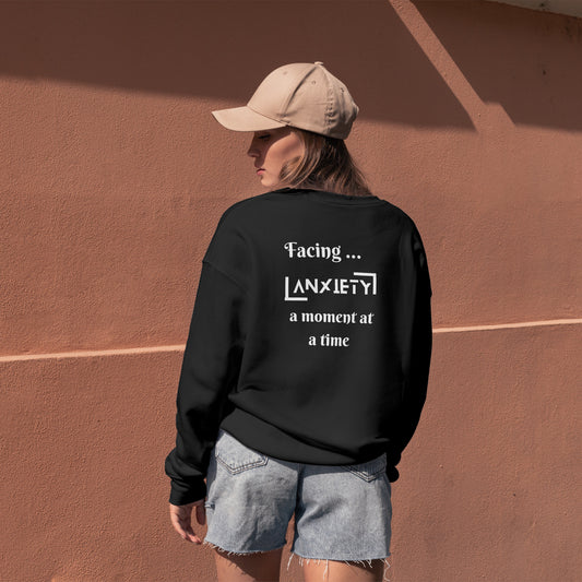 Anxiety sweatshirt, positive apparel, positive clothing, wear your story, FaceForward, back