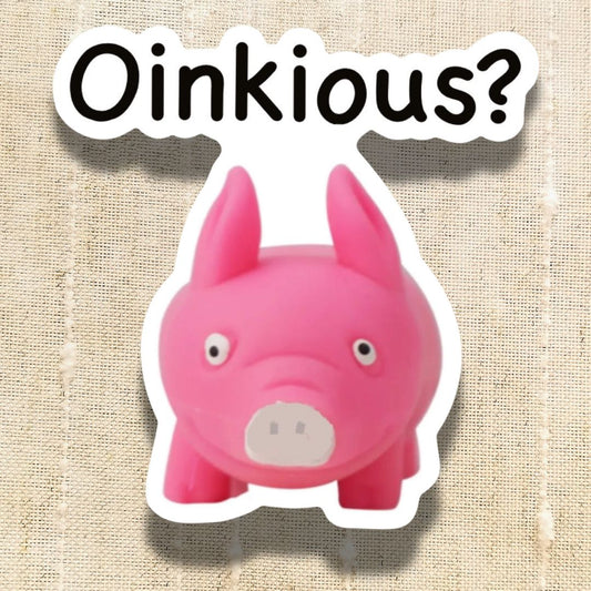 Oink-ious Sticker